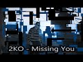 2KO MissingYou