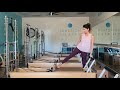 Reformer Workout ~ All Stretching for 30 Minutes