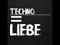 TECHNO Liebe ♡