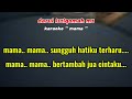 MAMA rhoma irama karaoke dangdut asli