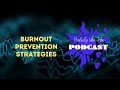 Burnout Prevention Strategies