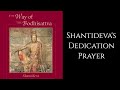 Shantideva ~ 𝐓𝐡𝐞 𝐖𝐚𝐲 𝐨𝐟 𝐭𝐡𝐞 𝐁𝐨𝐝𝐡𝐢𝐬𝐚𝐭𝐭𝐯𝐚 - Chapter 10 ~ Dedication