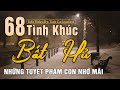 68 Tình Khúc Nhạc Xưa Hải Ngoại ĐẲNG CẤP MỌI THỜI ĐẠI ➤ Dòng Nhạc Tình Ca Để Đời - Thay Lời Muốn Nó