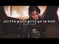billie eilish - all the good girls go to hell (slowed + reverb)