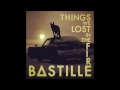 Bastille   Things We Lost In The Fire SaneBeats Remix