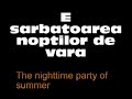 O-zone: Sarbatoarea Noptilor De Vara English/Romanian Lyrics