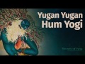 Yugan Yugan Hum Yogi - Kabir song