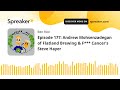 Episode 177: Andrew Mohsenzadegan of Flatland Brewing & F*** Cancer's Steve Hayer