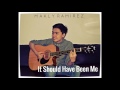 It Should Have Been Me - Makly Ramirez (Audio)