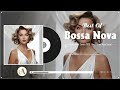 Best Collection Jazz Bossa Nova Covers 🍸 Relaxing Playlist Bossa Nova Songs - Bossa Nova Cool Music