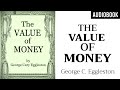 The Value of Money by George Eggleston