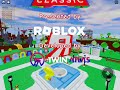 1x1x1x1 Classic Event End Boss Battle [Im Back From Uploading!]