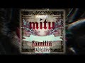 Mitu - Familia (prod. Antik Beats)