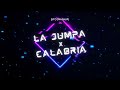 La jumpa x Calabria (Mashup Sito)