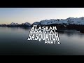 The Alaskan Coastal Sasquatch Part 2 - Teaser Trailer: Bigfoot Beyond the Trail