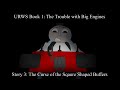 The Undocumented Railway Series | Book 1 | Story 3 | The Curse of the Square Shaped Buffers