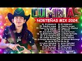 Cumbias Norteñas Mix 2024⚡ De Paranda - Secretto - Los Igualados . Cumbias Norteñas 2024