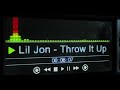 Lil Jon - Throw It Up (Bass Boosted)