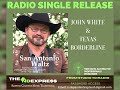 John White  Texas Borderline Band San Antonio Waltz