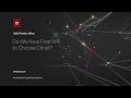 Do We Have Free Will to Choose Christ?