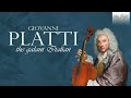 Platti: The Galant Italian