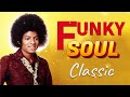 FUNKY SOUL CLASSICS | Kool & The Gang, Michael Jackson, Earth Wind & Fire, Rick James and more SP.18