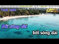 Túy Ca Karaoke Tone Nam Karaoke Đăng Khôi - Beat Mới