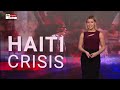Hell unleashed in Haiti: Gangs seize control