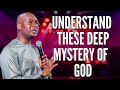 UNDERSTAND THESE DEEP MYSTERY OF GOD - APOSTLE JOSHUA SELMAN