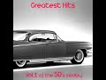 Greatest Hits of the 50S Medley 1: Oh Carol! / Dream Lover / Livin' Doll / Unchained Melody /...