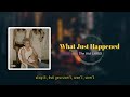 The Kid LAROI - What Just Happened | Alt. Version (Lyrics)