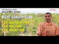 Are you eating RIGHT Food or DELIGHT Food ? | Life Changing Habits | Swaminarayan Gurukul HYD