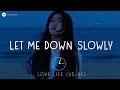 Top 20 Best Cover Songs (Playlist), Let Me Down Slowly, 7 Years, Still Into You (English Sad Songs)