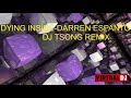 DYING INSIDE - REMIX