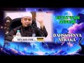 DAHSYATNYA NERAKA | USTAZ WADI ANNUAR