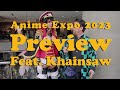 Anime Expo 2023 Preview feat. Khainsaw #ThatCosplayShow