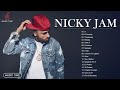 Nicky Jam Mix Mejores Canciones - Mix Exitos 2021 - Grandes exitos 2021 (Lo Nuevo Exitos )