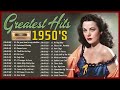 Best Of 1950's - Greatest Hits 1950s Oldies But Goodies Of All Time - Oldies But Goodies Music Hits