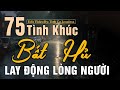 75 Tình Khúc Nhạc Xưa Hải Ngoại ĐẲNG CẤP MỌI THỜI ĐẠI ➤ Dòng Nhạc Tình Ca Để Đời - Thay Lời Muốn Nói