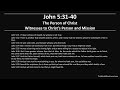 John 5:31-40 - The Person of Christ, Witnesses to Christ's Person and Mission