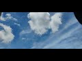 Just Watch the Blue Sky and Clouds Timelapse || My First YouTube video||