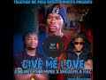 Coblinco ZM ft Niper & Umusepela Mac-Give me love produced by dj yoyo.