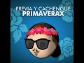 Previa y Cachengue Primaverax (Set Primavera 2019)