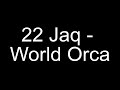 22 Jaq - World Orca