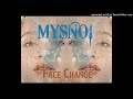 MYSNOI / FACE CHANGE【Insane music】