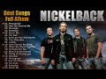 The Best Songs Of Nickelback Ever || Nickelback Full Album