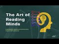 The Art of Reading Minds