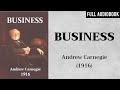 Business (1916) by Andrew Carnegie | Full Audiobook