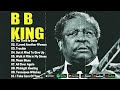B B King Best of - B B King Greatest Hits  -  B B King Album Collection#bbking