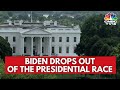 USA LIVE: Biden Drops Out of the 2024 Presidential Race, Endorses VP Kamala Harris | N18G